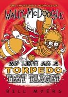 My Life as a Torpedo Test Target 0785232451 Book Cover