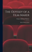 Odyssey of a Film-Maker: Robert Flaherty's Story