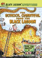 The School Carnival from the Black Lagoon (Black Lagoon Adventures #7)