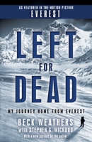 Left for Dead: My Journey Home from Everest