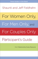 For Women Only and For Men Only Participant's Guide