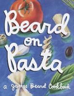 Beard on Pasta (James Beard Library of Great American Cooking)