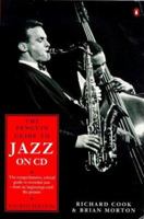 The Penguin Guide to Jazz on CD (Penguin Guide to Jazz Recordings)