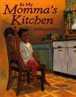 In My Momma's Kitchen 0064437868 Book Cover