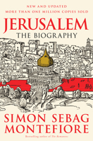 Jerusalem: The Biography