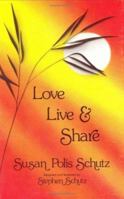 Love, Live, and Share