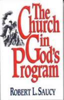 The Church in God's Program (Handbook of Bible Doctrine)