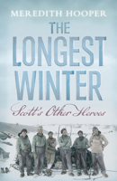 The longest winter: Scott's other heroes