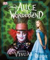 Alice in Wonderland: The Visual Guide