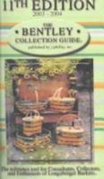 The Bentley Collection Guide: The reference tool for collectors of Longaberger Baskets(r)