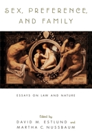 Sex, Preference, and Family: Essays on Law and Nature