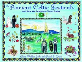 The Ancient Celtic Festivals: and How We Celebrate Them Today