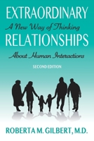 Extraordinary Relationships: A New Way of Thinking About Human Interactions