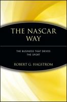 The NASCAR Way: The Business That Drives the Sport