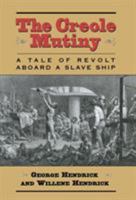 The Creole Mutiny: A Tale of Revolt Aboard a Slave Ship