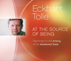 At the Source of Being: Teachings on the Arising of the Awakened State 1988649005 Book Cover