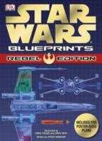 Star Wars Blueprints: Rebel Edition