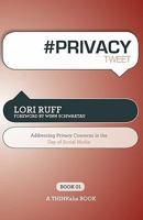 # Privacy Tweet Book01: Addressing Privacy Concerns In The Day Of Social Media