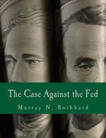 The Case Against the Fed