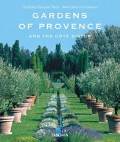 Gardens of Provence and the Cote D'Azur/Jardins De Provence Et De LA Cote D'Azur/Garten in Der Provence Und an Der Cote D'Azur: Jardins De Provence Et ... Provence Und an Der Cote D'Azur (Specials) 3822816108 Book Cover