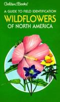 Wildflowers of North America: A Guide to Field Identification