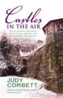 Castles in the Air: The Restoration Adventures of Two Young Optimists and a Crumbling Old Mansion