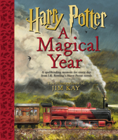 Harry Potter: A Magical Year -- The Illustrations of Jim Kay 1338809970 Book Cover