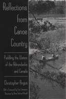 Reflections from Canoe Country: Paddling the Waters of the Adirondacks and Canada