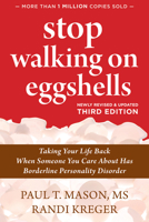 Stop Walking on Eggshells: Taking Your Life Back When Someone You Care about Has Borderline Personality Disorder 157224108X Book Cover