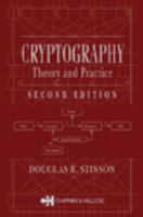 Cryptography: Theory and Practice (Discrete Mathematics and Its Applications)