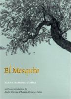 El Mesquite (Rio Grande/Rio Bravo: Borderlands Culture & Traditions) (Rio Grande/Rio Bravo: Borderlands Culture & Traditions)