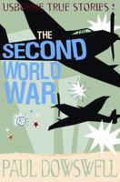 True Stories of the Stories of the Second World War