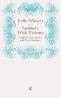 Snobbery with Violence: English Crime Stories and Their Audience