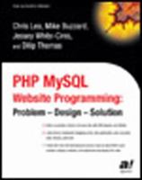 PHP MySQL Website Programming: Problem - Design - Solution