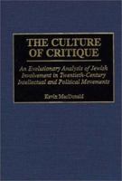 The Culture of Critique: An Evolutionary Analysis of Jewish Involvement in Twentieth-Century Intellectual and Political Movements