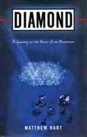 Diamond: The History of a Cold-Blooded Love Affair