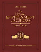 The Legal Environment of Business: Text and Cases: Ethical, Regulatory, Global, and Corporate Issues 1305967305 Book Cover