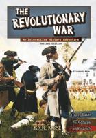 The Revolutionary War: An Interactive History Adventure