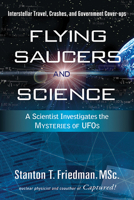 Flying Saucers and Science: A Scientist Investigates the Mysteries of UFOs