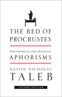 The Bed of Procrustes: Philosophical and Practical Aphorisms