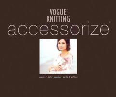 Vogue Knitting: Accessorize