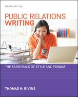 Public Relations Writing: The Essentials of Style and Format