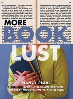 More Book Lust: Recommended Reading for Every Mood, Moment, and Reason