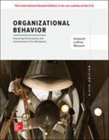 Organizational Behavior Improving Performance & Commitment in the Workplace