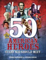 50 American Heroes Every Kid Should Meet