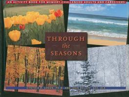 Through the Seasons: An Activity Book for Memory-Challenged Adults and Caregivers