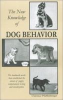 The New Knowledge of Dog Behavior