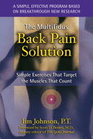 The Multifidus Back Pain Solution: Simple Exercises That Target the Muscles That Count