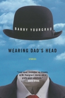 Wearing Dad's Head 1628727047 Book Cover