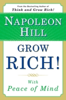 Grow Rich!: With Peace of Mind 0449200728 Book Cover